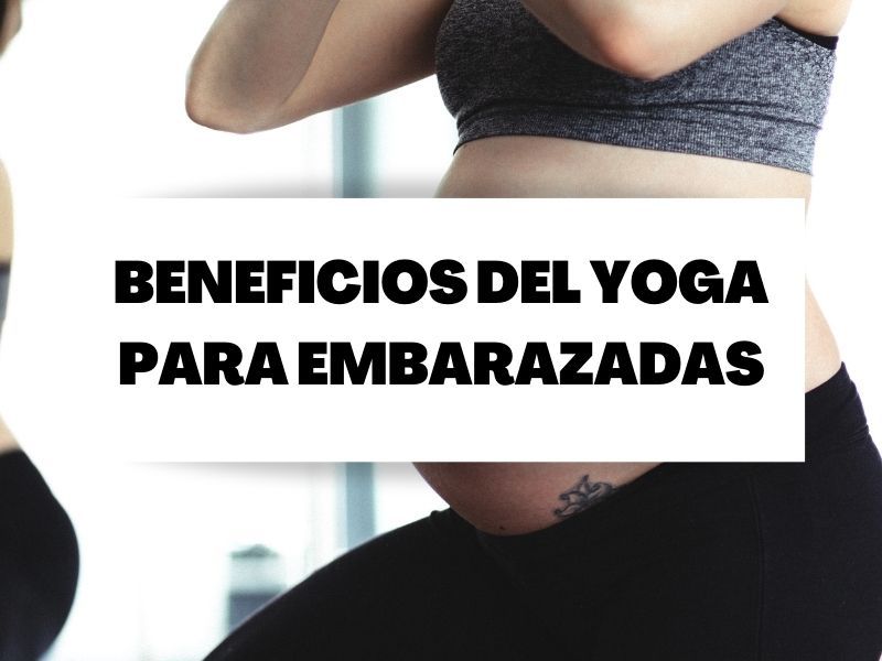 Descubre qué es el yoga prenatal y cuáles son sus beneficios
